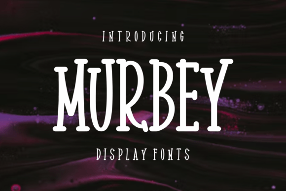 Murbey: A Fun and Unique Display Font