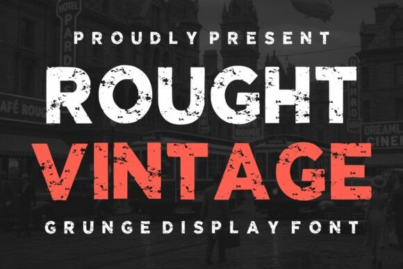 Rought Vintage: The Bold Grunge Typeface for Authentic Design